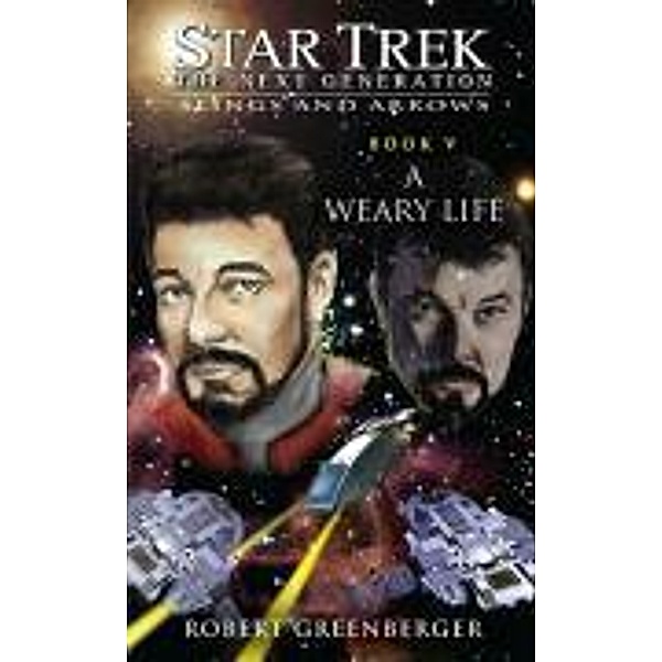Star Trek: TNG: A Weary Life, Robert Greenberger