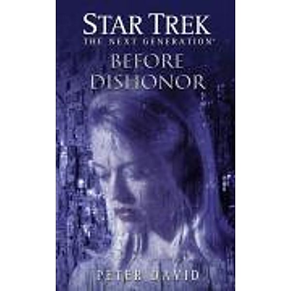 Star Trek: TNG: Before Dishonor, Peter David