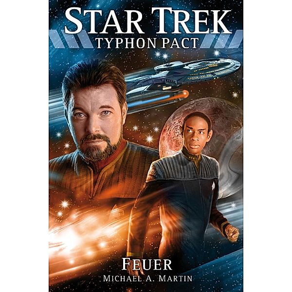 Star Trek - Typhon Pact 2: Feuer / Star Trek - Typhon Pact Bd.2, Michael A. Martin