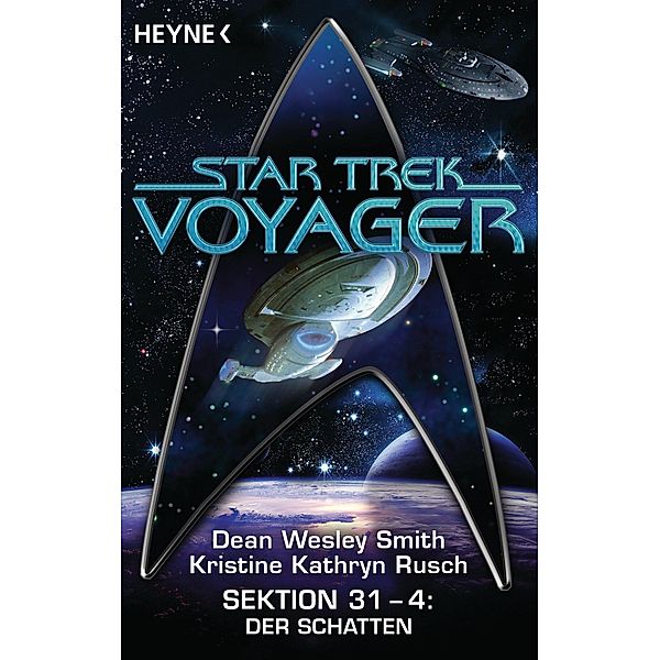 Star Trek - Voyager: Der Schatten, Dean Wesley Smith, Kristine Kathryn Rusch