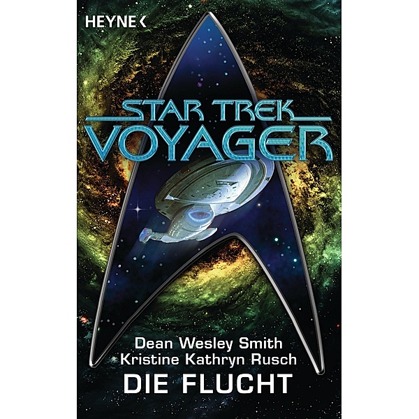 Star Trek - Voyager: Die Flucht, Dean Wesley Smith, Kristine Kathryn Rusch