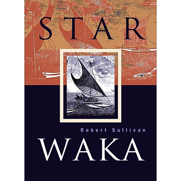 Star Waka, Robert Sullivan