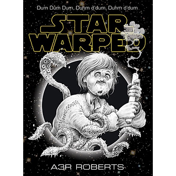 Star Warped / Gollancz, Adam Roberts