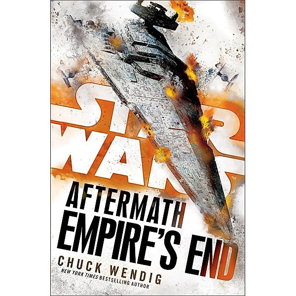Star Wars: Aftermath: Empire's End / Aftermath Bd.3, Chuck Wendig