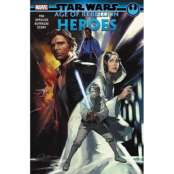 Star Wars: Age of the Rebellion - Heroes, Greg Pak, Chris Sprouse