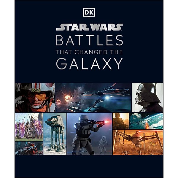 Star Wars Battles That Changed the Galaxy, Cole Horton, Jason Fry, Amy Ratcliffe, Chris Kempshall