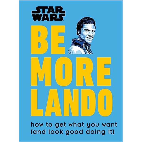Star Wars Be More Lando, Christian Blauvelt