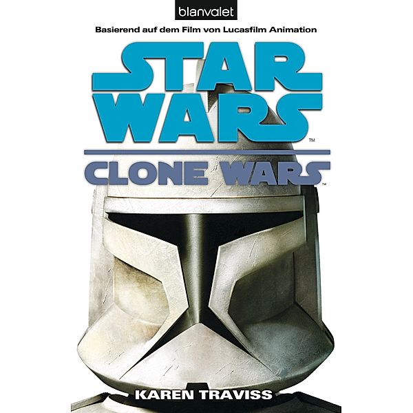 Star Wars: Clone Wars / Clone Wars Bd.1, Karen Traviss