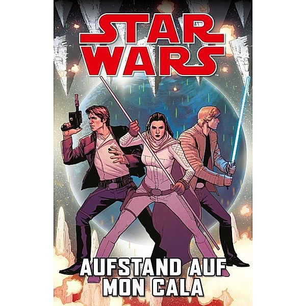 Star Wars Comics: Aufstand auf Mon Cala, Kieron Gillen, Salvador Larroca