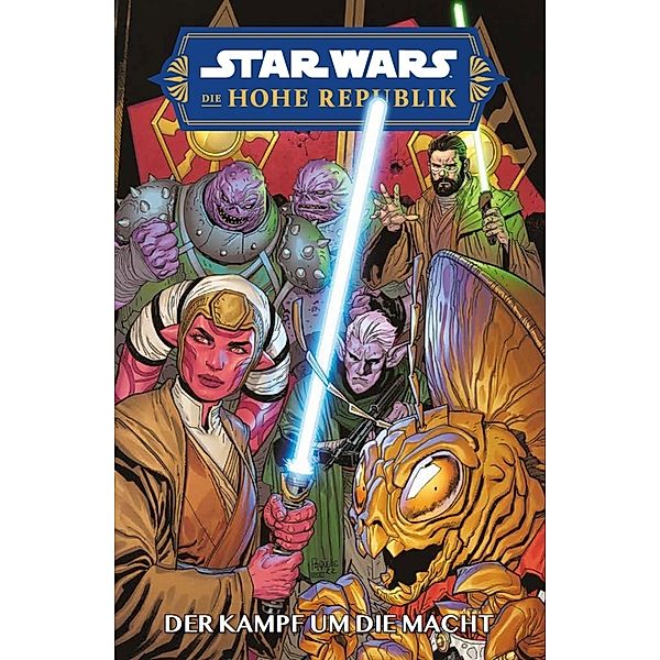 Star Wars Comics: Die Hohe Republik - Der Kampf um die Macht, Cavan Scott, Ario Anindito, Andrea Broccardo, Marika Creta, David Messina, Matthias Wieland