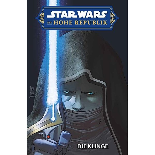 Star Wars Comics: Die Hohe Republik - Die Klinge, Charles Soule, Marco Castiello, Jethro Morales