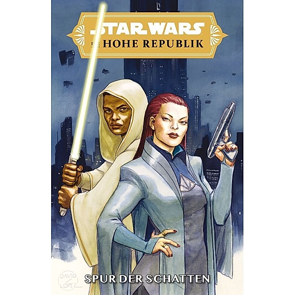 Star Wars Comics: Die Hohe Republik - Spur der Schatten, Daniel Jose Older, Daniel Wachter