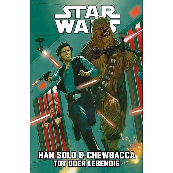 Star Wars Comics: Han Solo & Chewbacca 2 - Tot oder Lebendig, Marc Guggenheim, David Messina, Paul Fry