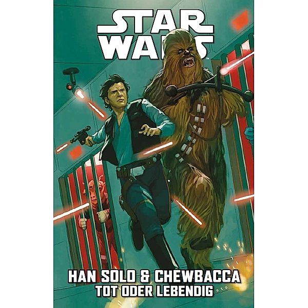 Star Wars Comics: Han Solo & Chewbacca 2 - Tot oder Lebendig, Marc Guggenheim, David Messina, Paul Fry