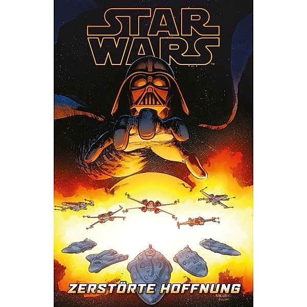 Star Wars Comics: Zerstörte Hoffnung, Kieron Gillen, Salvador Larroca, Giuseppe Camuncoli, Cullen Bunn, Ario Anindito, Roland Boschi, Marc Laming