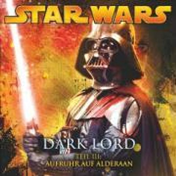 Star Wars - Dark Lord - Teil 3: Aufruhr auf Alderaan, Star Wars