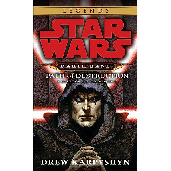 Star Wars, Darth Bane. Path of Destruction, Drew Karpyshyn