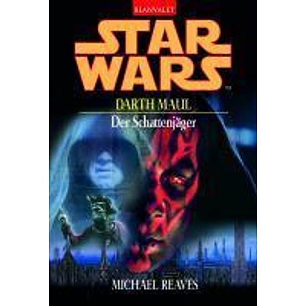 Star Wars, Darth Maul - Der Schattenjäger, Michael Reaves