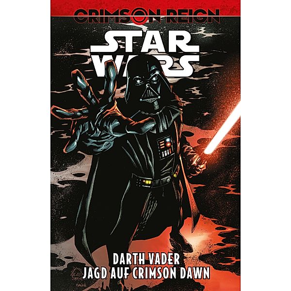 Star Wars: Darth Vader - Crimson Reign - Jagd auf Crimson Dawn / Star Wars: Darth Vader, Greg Pak