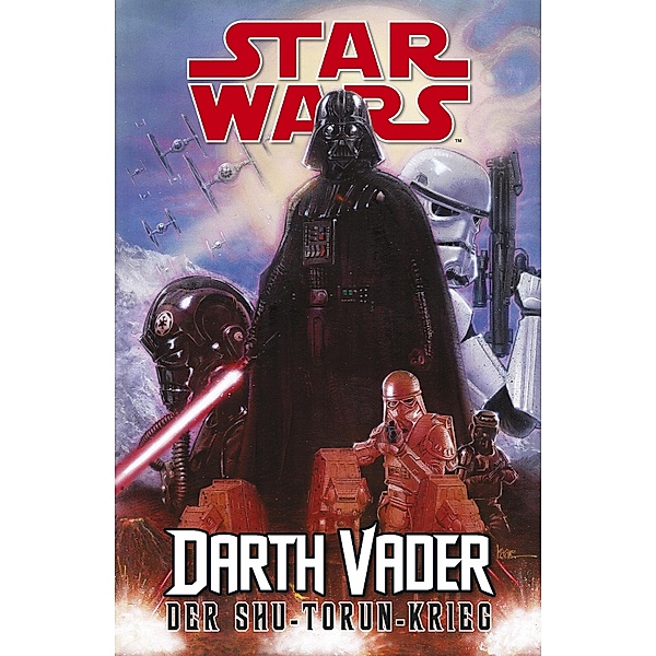 Star Wars - Darth Vader - Der Shu-Torun-Krieg / Star Wars, Kieron Gillen