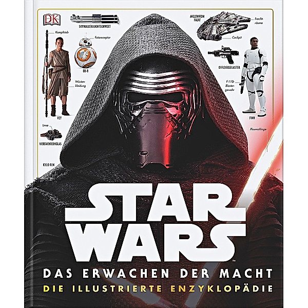 Star Wars: Das Erwachen der Macht - Die illustrierte Enzyklopädie