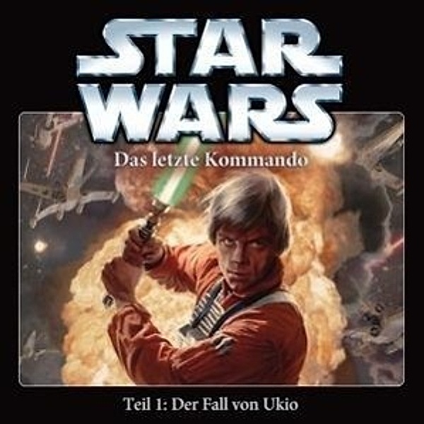Star Wars, Das letzte Kommando - Der Fall von Ukio, 1 Audio-CD, Star Wars