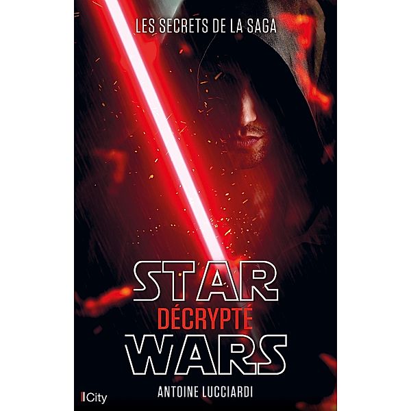 Star Wars décrypté, Antoine Lucciardi