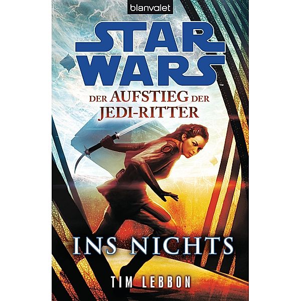 Star Wars, Der Aufstieg der Jedi-Ritter - Ins Nichts, Tim Lebbon