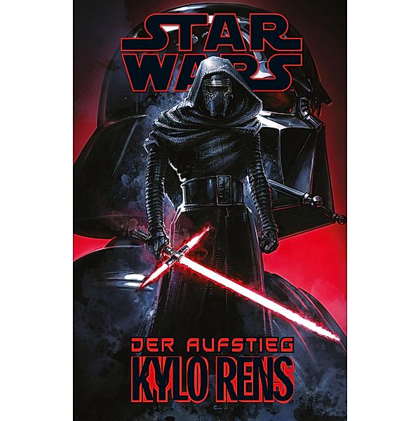 Star Wars - Der Aufstieg Kylo Rens / Star Wars, Charles Soule