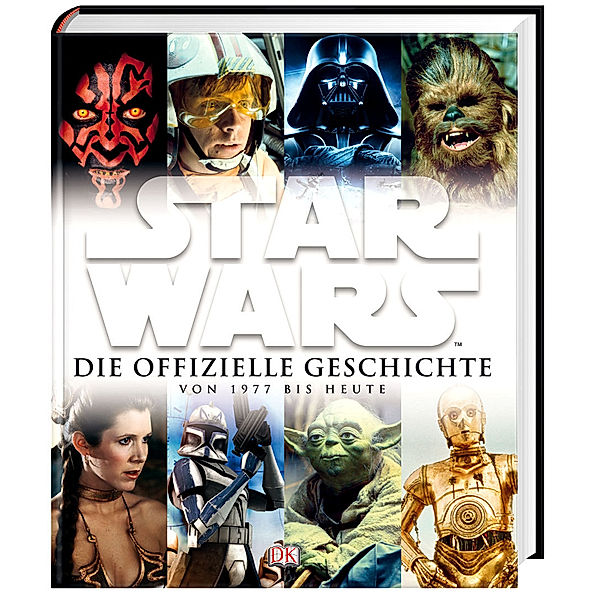 Star Wars Die offizielle Geschichte von 1977 bis heute, Ryder Windham, Daniel Wallace, Pablo Hidalgo