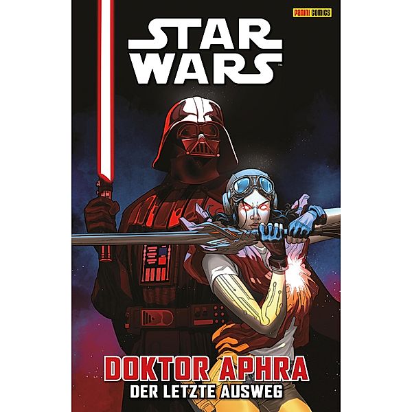 Star Wars - Doktor Aphra 6 - Der letzte Ausweg / Star Wars, Alyssa Wong