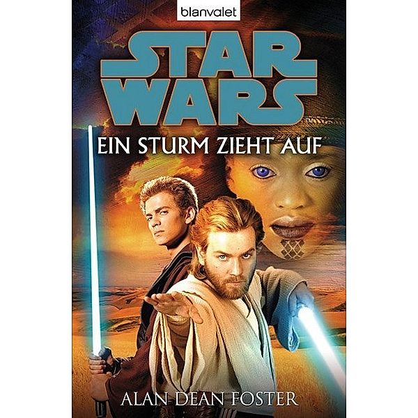 Star Wars - Ein Sturm zieht auf, Alan Dean Foster