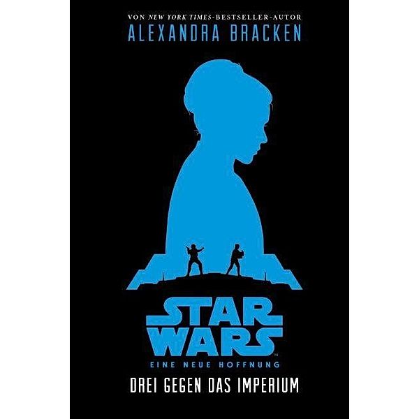 Star Wars - Eine neue Hoffnung, Alexandra Bracken