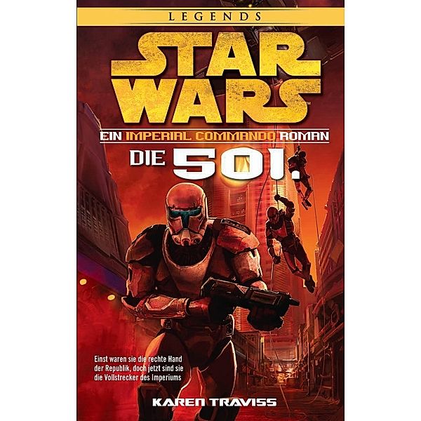 Star Wars Imperial Commando - Die 501., Karen Traviss