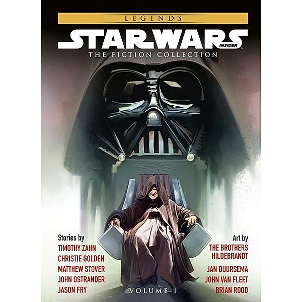 Star Wars Insider: Fiction Collection Vol. 1, Timothy Zahn, Christie Golden, Matthew Woodring Stover
