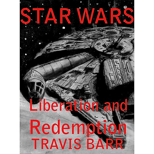 Star Wars: Liberation and Redemption, Travis Barr