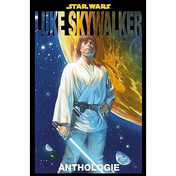Star Wars: Luke Skywalker Anthologie, Jason Aaron, John Cassaday, Stuart Immonen
