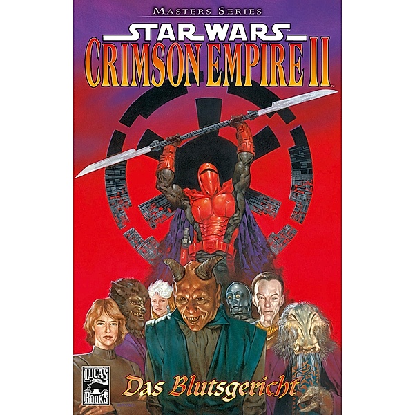 Star Wars Masters, Band 4 - Crimson Empire II - Das Blutsgericht / Star Wars Masters Bd.4, Mike Richardson