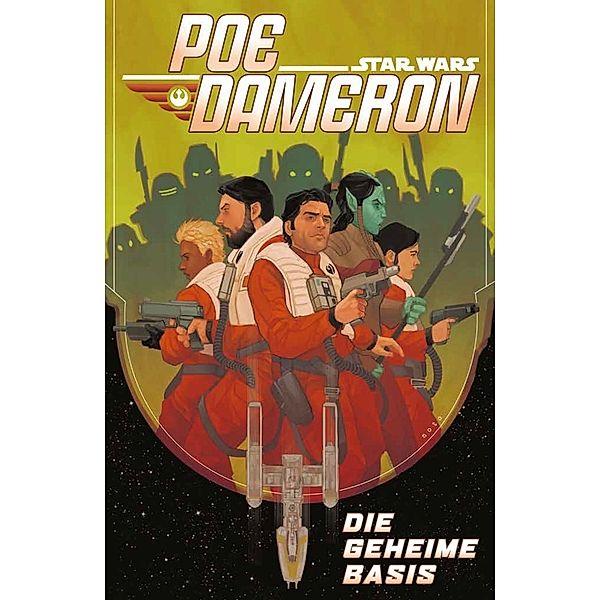 Star Wars Poe Dameron - Die geheime Basis, Charles Soule, Angel Unzueta