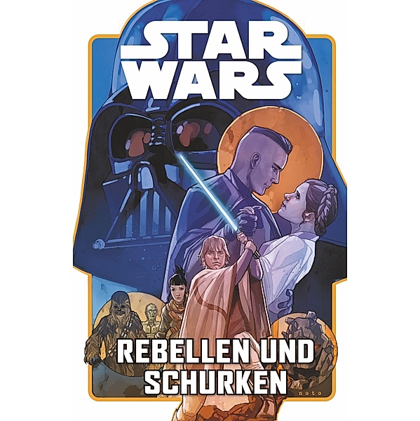 Star Wars  - Rebellen und Schurken / Star Wars, Greg Pak