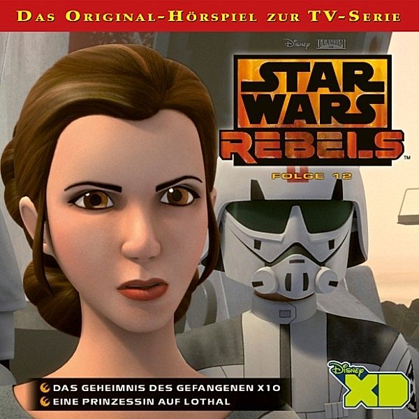 Star Wars Rebels - 12 - Disney/Star Wars Rebels - Folge 12, Gabriele Bingenheimer