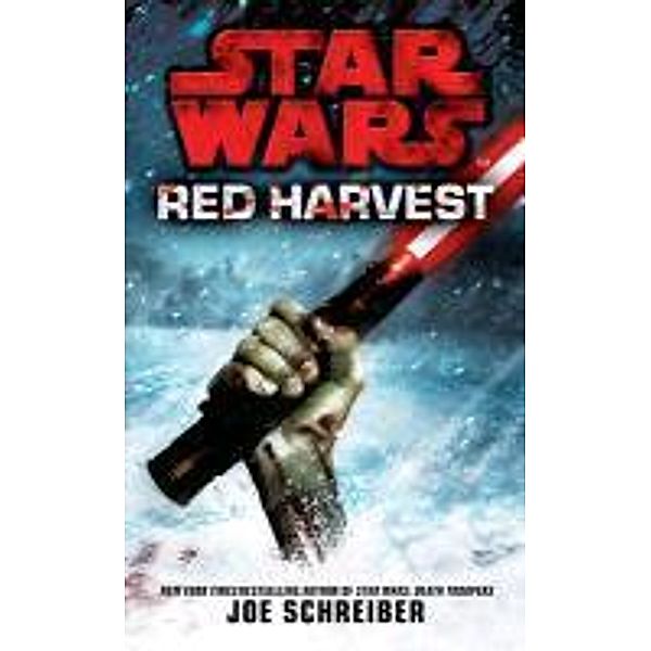 Star Wars: Red Harvest / Star Wars, Joe Schreiber