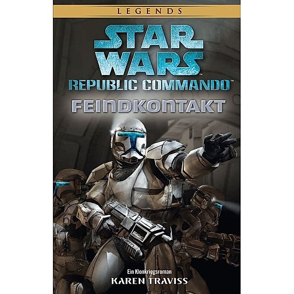 Star Wars: Republic Commando - Feindkontakt (Neuausgabe), Karen Traviss