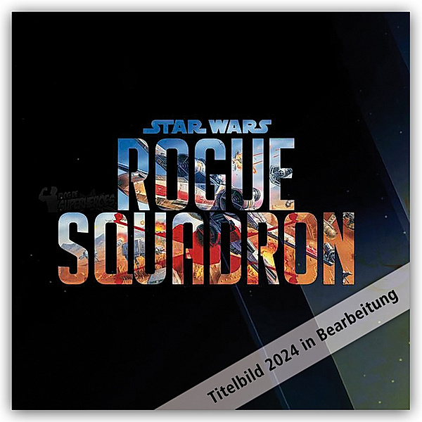 Star Wars - Rogue Squadron - Official 2024 - Wandkalender, Danilo Promotion Ltd