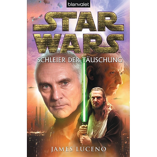 Star Wars. Schleier der Täuschung, James Luceno