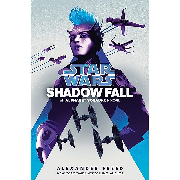 Star Wars: Shadow Fall / Star Wars: Alphabet Squadron Bd.2, Alexander Freed