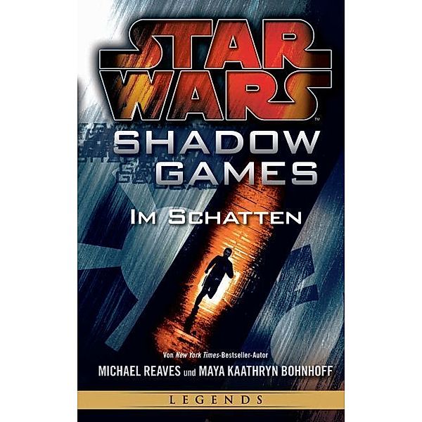 Star Wars: Shadow Games - Im Schatten, Michael Reaves, Maya Kaathryn Bohnhoff