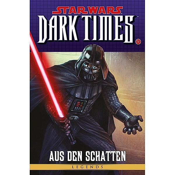 Star Wars Sonderband 83: Dark Times IV - Aus den Schatten / Star Wars Sonderband Bd.83, Randy Stradley