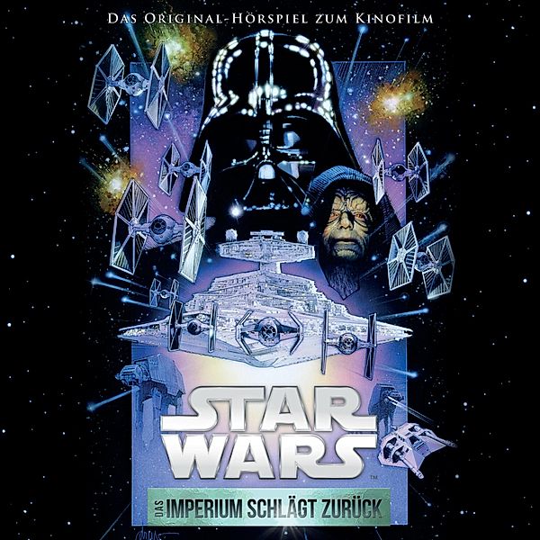 Star Wars - Star Wars: Das Imperium schlägt zurück (Das Original-Hörspiel zum Kinofilm), George Lucas