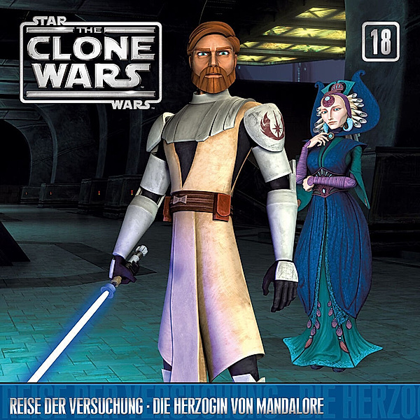 Star Wars, The Clone Wars - Reise der Versuchung / Die Herzogin von Mandalore,1 Audio-CD, The Clone Wars